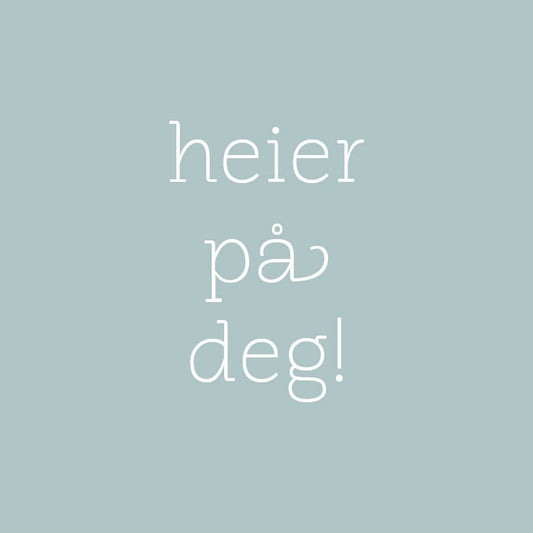 KORT HEIER PÅ DEG DUS BLÅ - PREG Interiør